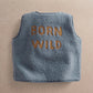 Blue fleece sleeveless gilet with 'BORN WILD' back text