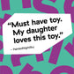 Customer quote card: “Must have toy. My daughter loves this toy.” PaintedNightSky